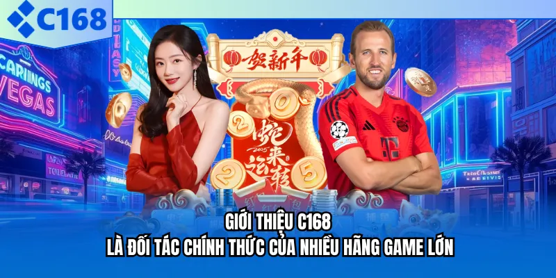 Giới thiệu C168 là đối tác chính thức của nhiều hãng game lớn